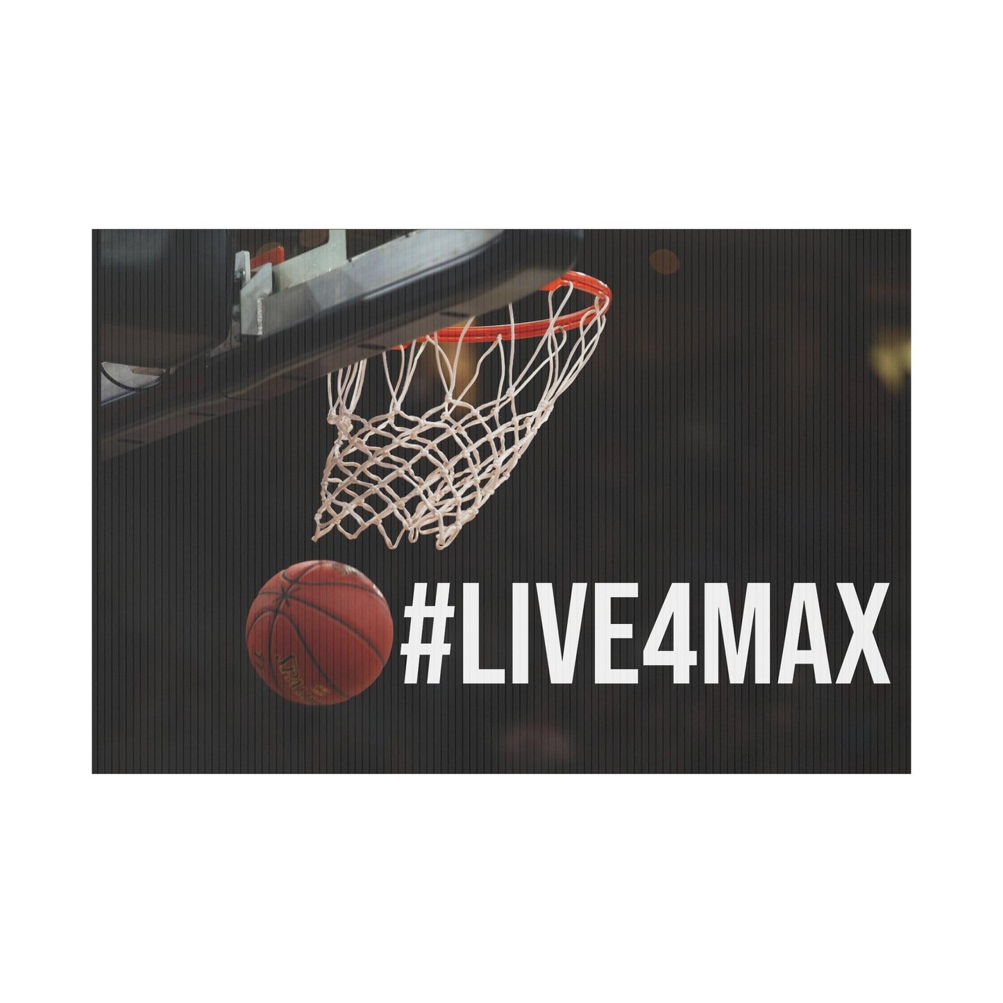 LIVE4MAX Plastic Yard Sign