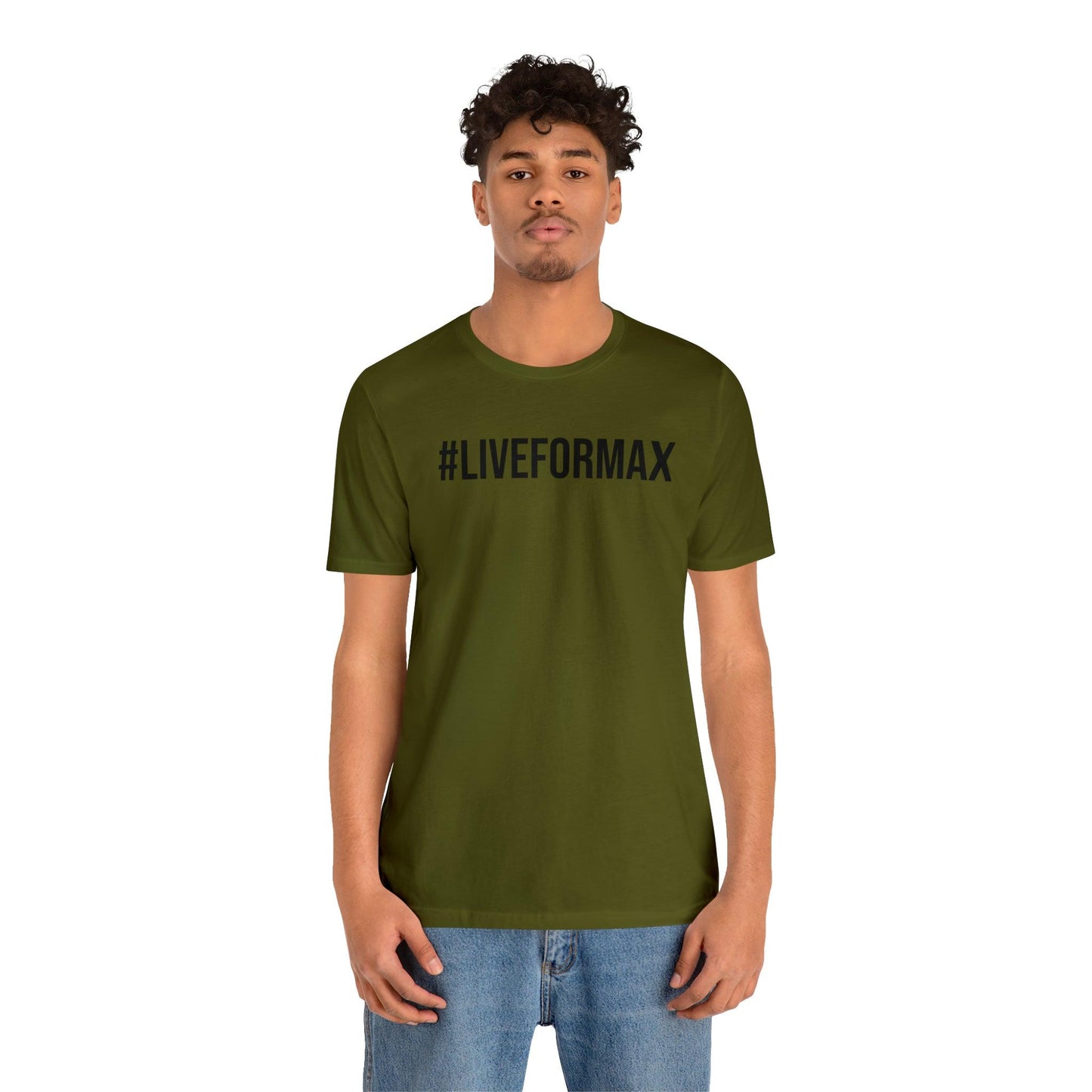 #LIVEFORMAX Unisex Jersey Short Sleeve Tee