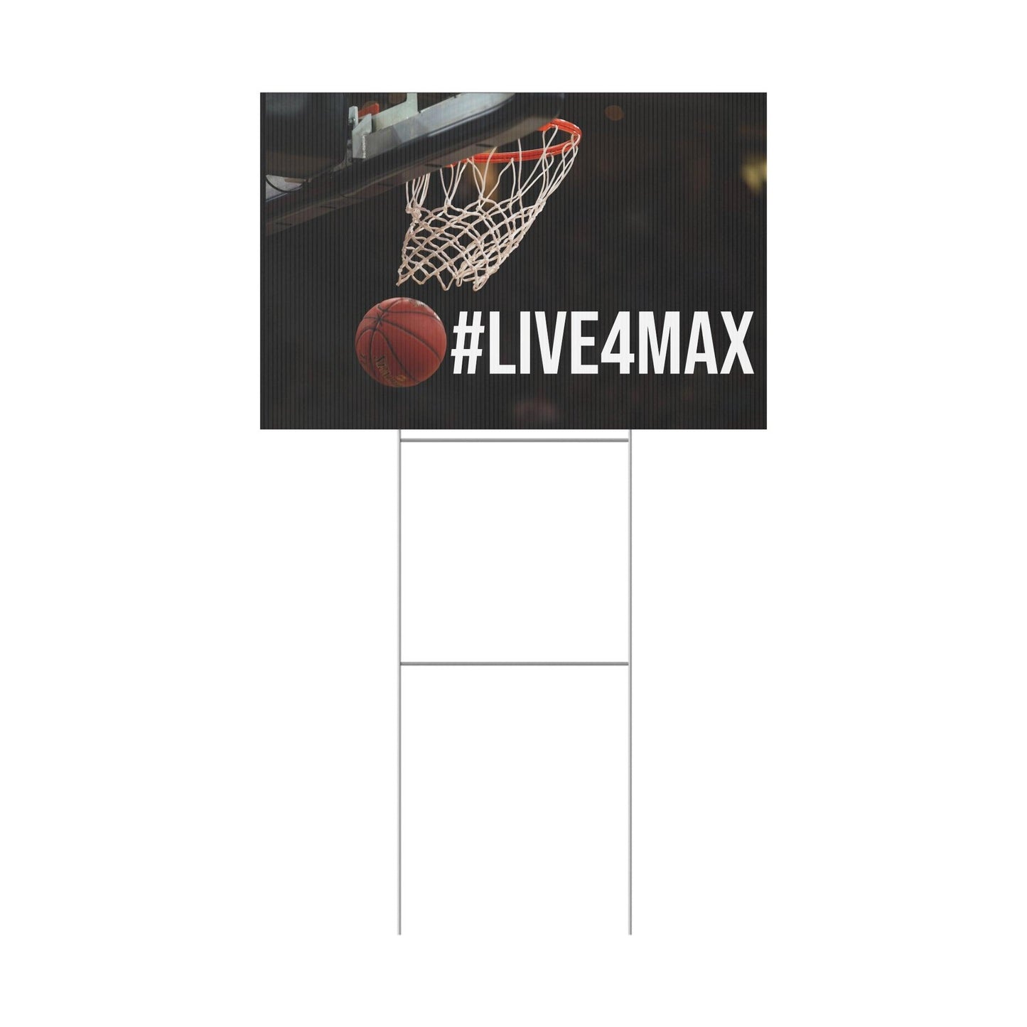 LIVE4MAX Plastic Yard Sign