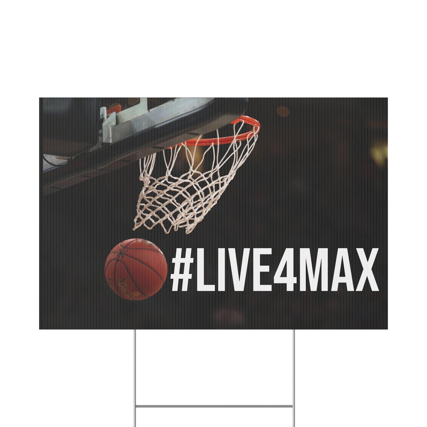 LIVE4MAX Plastic Yard Sign