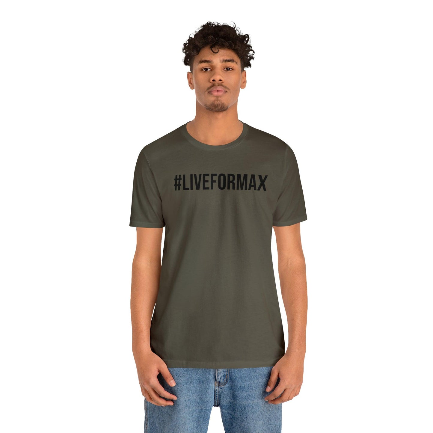 #LIVEFORMAX Unisex Jersey Short Sleeve Tee