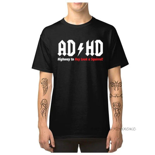 Cotton Fabric Tops & Tees ADHD Highway to Hey Look A Squirrel Funny - MaxwellVerBeek.com